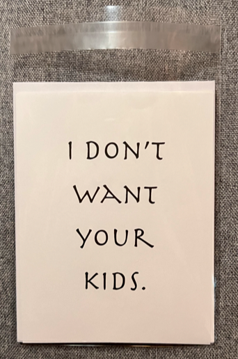 I don't want your kids